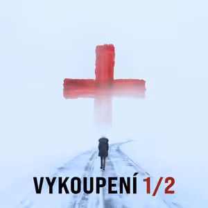 Vykoupení - 1/2