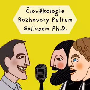 Člověkologie s Petrem Gallusem - Je křesťan svobodný?
