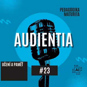 Učení a paměť | MATURITA | PEDAGOGIKA | AUDIENTIA