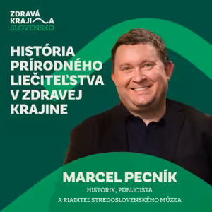 #08 História prírodného liečiteľstva v Zdravej krajine