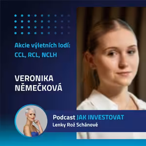 Veronika Němečková: Akcie výletních lodí 🚢 (CCL, RCL, NCLH) - Jaká akcie nabízí největší investiční potenciál?