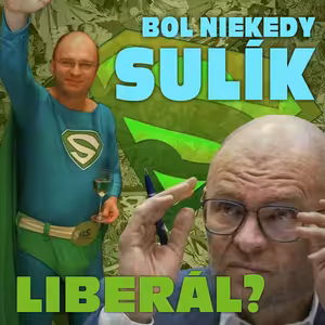 Bol Rišo Sulík niekedy liberálny Superman?
