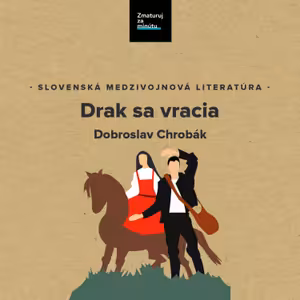 DOBROSLAV CHROBÁK: DRAK SA VRACIA