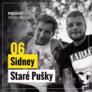 Publicast #06: Sidney | Staré Pušky
