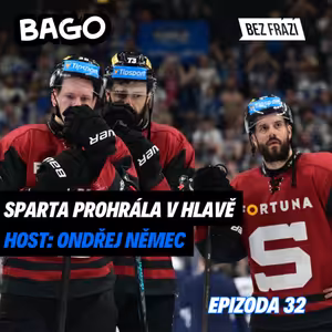 Neskutečný kolaps, co udělá majitel Sparty dál? | Bago #32