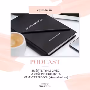 JESTLI CHCETE BÝT OPRAVDU PRODUKTIVNÍ, ZMĚŇTE TYHLE 2 VĚCI