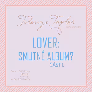 Lover: smutné album? (část 1.)