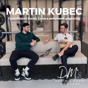 MARTIN KUBEC - Život fyziofitness trenéra Centra pohybové medicíny a instruktora fitness kurzu TONUS