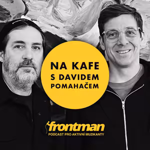 Hard to Frame | Na kafe s Davidem Pomahačem #124