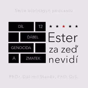 Ďábel, genocida a zmatek (Ester 3:7-15)