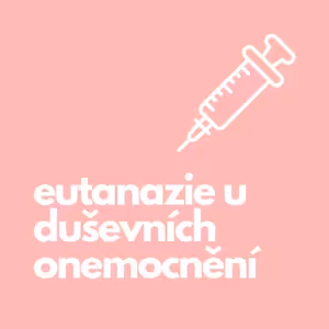 38. Eutanazie u duševních onemocnění