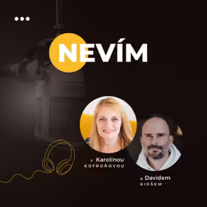 NEVÍM | Jak Přijmout Neznámo a Najít Svobodu #51