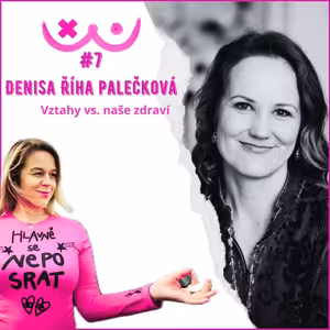 VZTAHY vs ZDRAVÍ - Denisa Říha Palečková a Edita Strusková