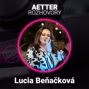 Lucia Beňačková - Speváčka