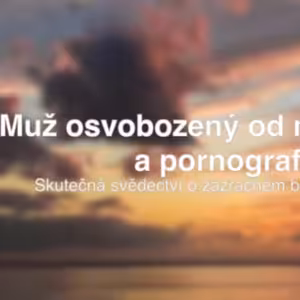 Muž osvobozený od masturbace a pornografie.