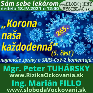 Sám sebe lekárom 265 - 2021-04-18 „Korona naša každodenná“ (5. časť)