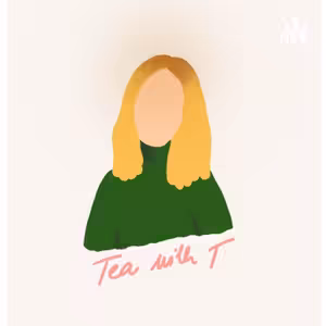 Tea with T