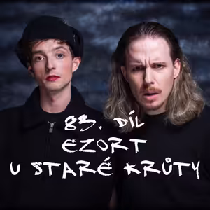 83. díl - Ezort U Staré krůty