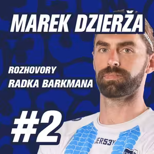 DÍL 2. | MAREK DZIERŽA