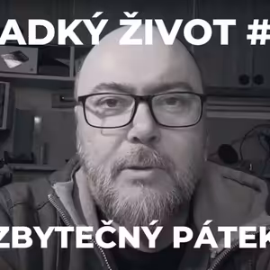 Sladký život #26: Zbytečný pátek