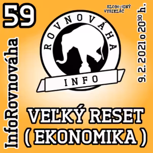 InfoRovnováha 59 - 2021-02-09 Veľký reset (Ekonomika)