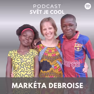 Markéta Debroise - žena, která změnila osudy desítek dětí v Kongu