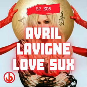 S2E06 Avril Lavigne se na Love Sux vrací k pop punku!
