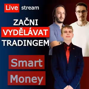 Začněte vydělávat tradingem díky Smart Money konceptu pro konzervativní obchodníky - Live stream
