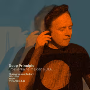 Shadowbox @ Radio 1 05/05/2024: Poly-V guestmix a pozvánka na Deep Principle s DLR