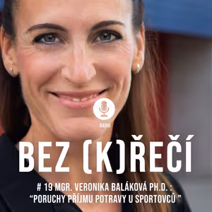 #19 VERONIKA BALÁKOVÁ: PORUCHY PŘÍJMU POTRAVY U SPORTOVCŮ
