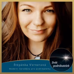 Moderní čarodějka pro podnikatelky – Štěpánka Vernerová