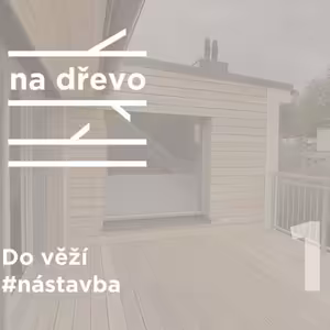 DO VĚŽÍ #nastavba #1