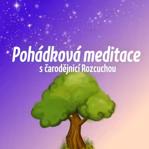 Pohádková meditace s čarodějnicí Rozcuchou | Ukázka