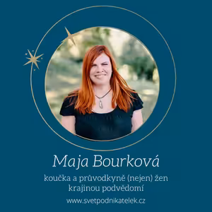 O možnostech aktivování vlastních zdrojů energie a inspirace – Maja Bourková