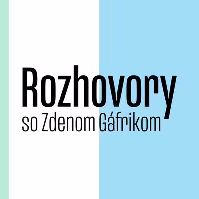 Rozhovory so Zdenom Gáfrikom