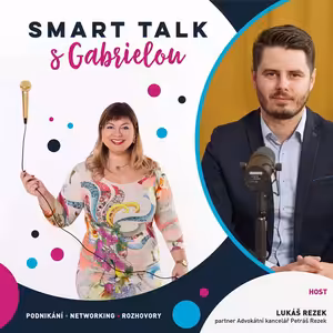 Podcast SMART TALK🎙rozhovor s Lukáš Rezek