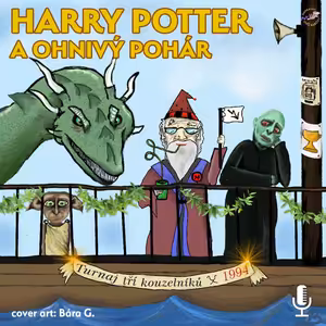 103 - Harry Potter a ohnivý pohár 25. - 27.