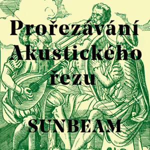 Prořezávání No.5 - SUNBEAM (Ladislav Hráský)