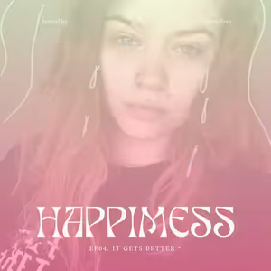 EP04. IT GETS BETTER *