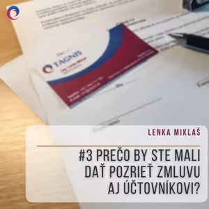 #3 Prečo by ste mali dať pozrieť zmluvu aj účtovníkovi?