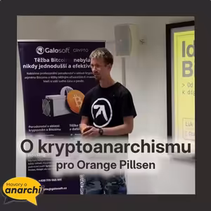 O kryptoanarchismu pro Orange Pillsen 2026