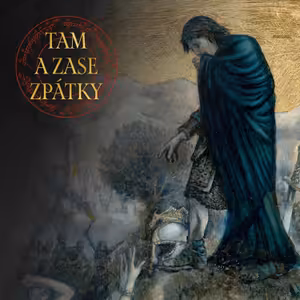 Húrinovy děti, část druhá || Tam a zase zpátky