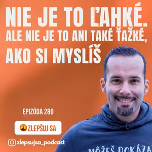280. Nie je to ľahké. Ale nie je to ani také ťažké, ako si myslíš