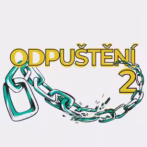 Odpuštění 2 - Stanislav Bocek (2.7.2023)