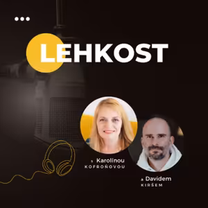 LEHKOST | Jak žít lehce a s radostí #55