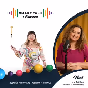 Podcast SMART TALK🎙rozhovor s Lucie Spáčilová