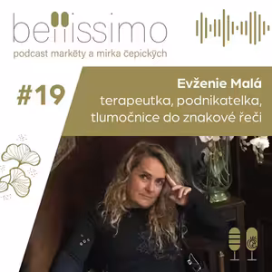 Jsem trochu exot a mám vysokou schopnost přežít vše, co mi přišlo do života, říká terapeutka Evženie Malá