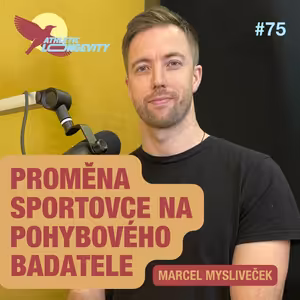 Marcel Mysliveček – přínos komplexního pohybu pro vrcholové sportovce