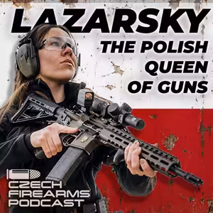 LAZARSKY - the Polish queen of guns!