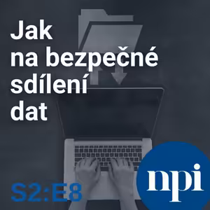 Jak na bezpečné sdílení dat | S2:E8